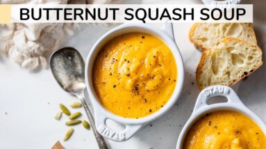 BUTTERNUT SQUASH SOUP | roasted butternut squash soup recipe