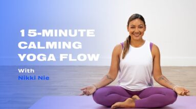 Calm Your Mind With This 15-Minute Soothing Yoga Flow