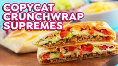 Copycat Taco Bell Crunchwrap Supreme – 4 Ways!