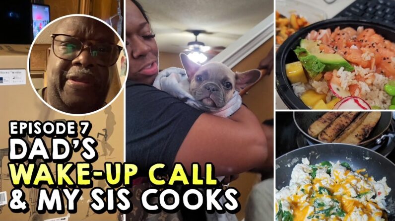 Ep 7 - Dad's Wake-up Call & My Sis Cooks a Mediterranean Diet Meal