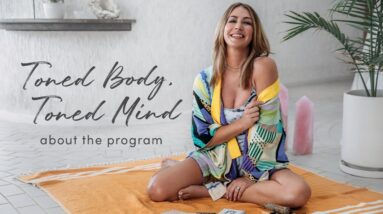 Tone It Up | Toned Body, Toned Mind 2.0 About the Program