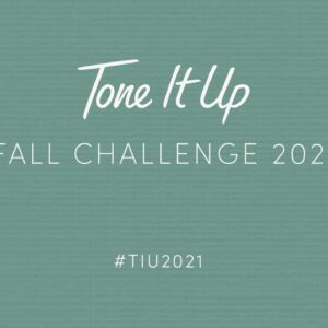 Tone It Up | Welcome to the Tone It Up 2021 Fall Challenge!